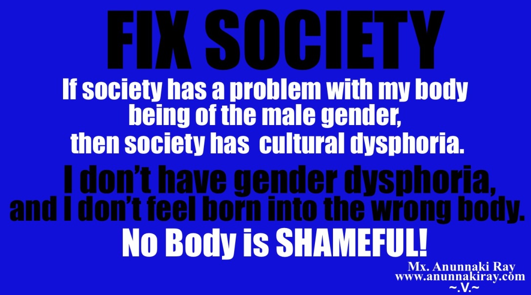 Fix Society I don't have gender dysphoria